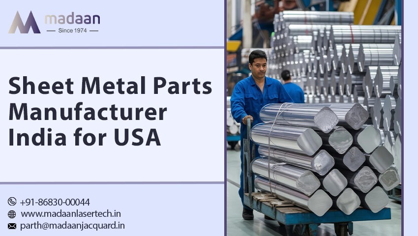 Sheet Metal Parts Manufacturer India for USA
